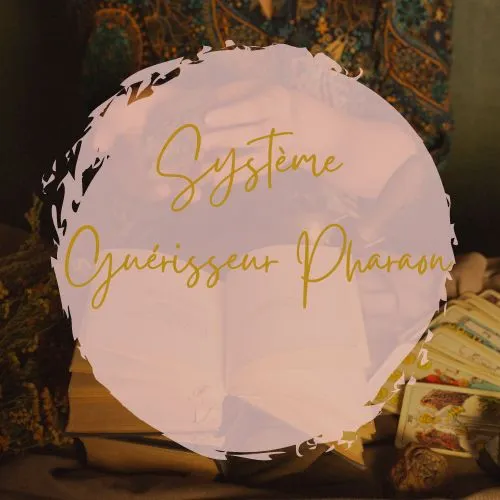 Système Guérisseur Pharaon